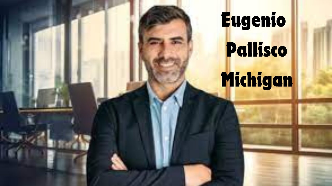 Eugenio Pallisco Michigan