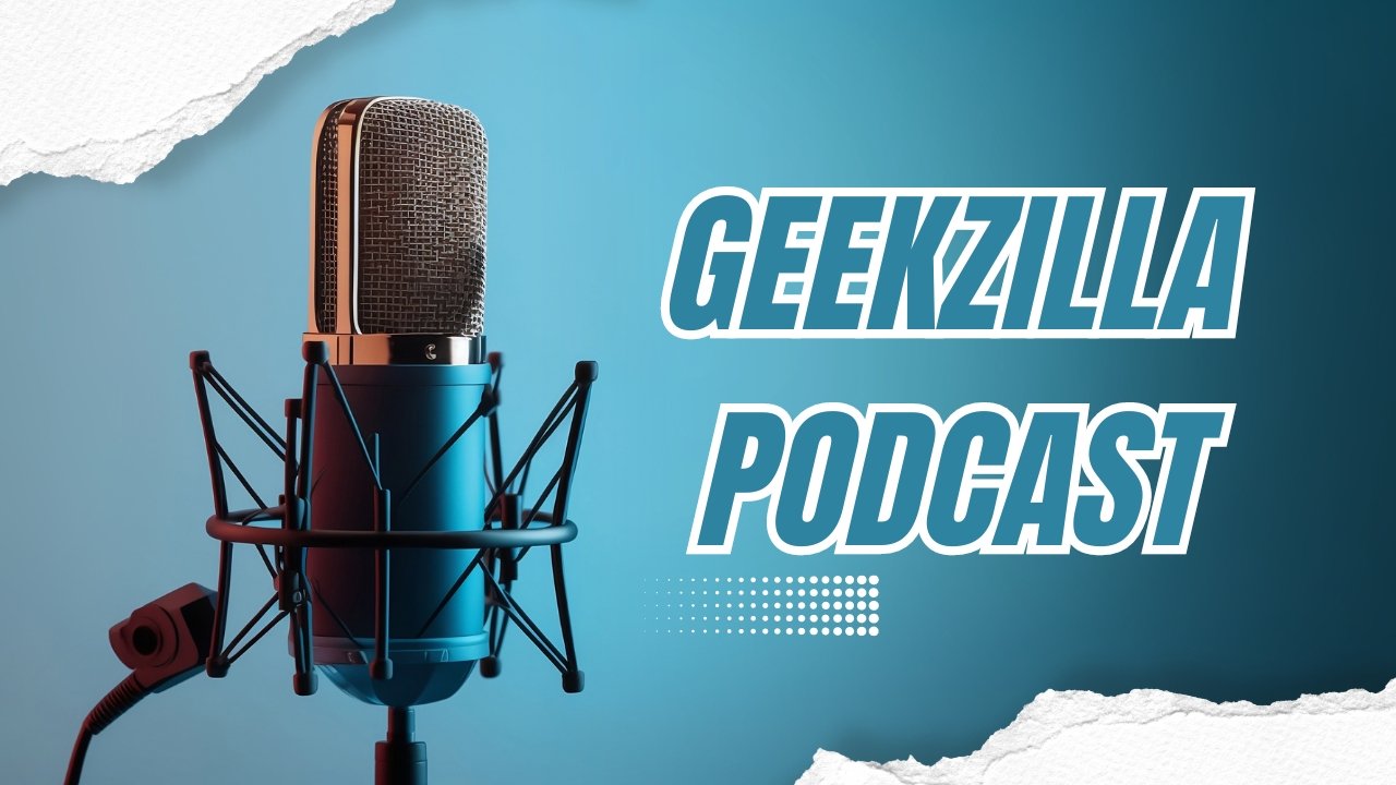 Geekzilla Podcast