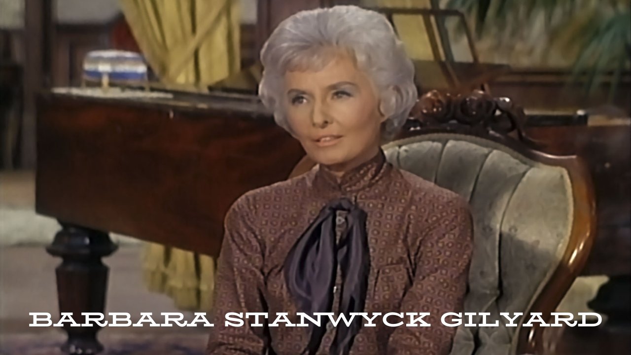 Barbara Stanwyck Gilyard