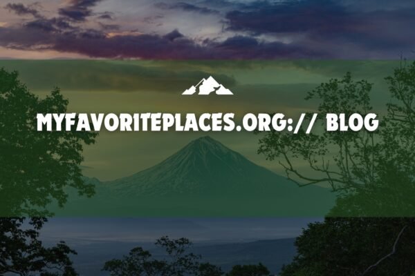 MyFavoritePlaces.org:// blog