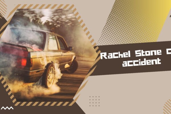 Rachel Stone car accident