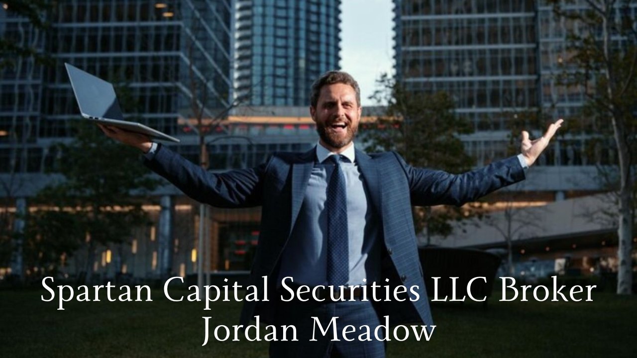 Spartan Capital Securities LLC Broker Jordan Meadow