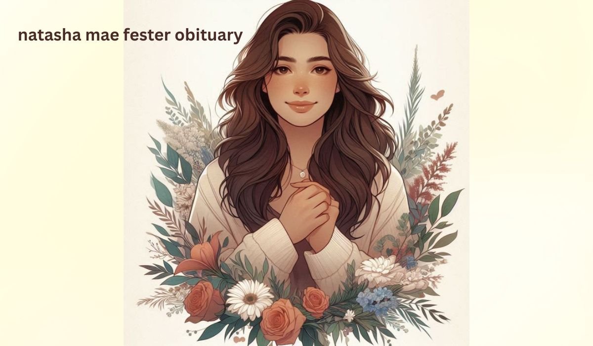 natasha mae fester obituary